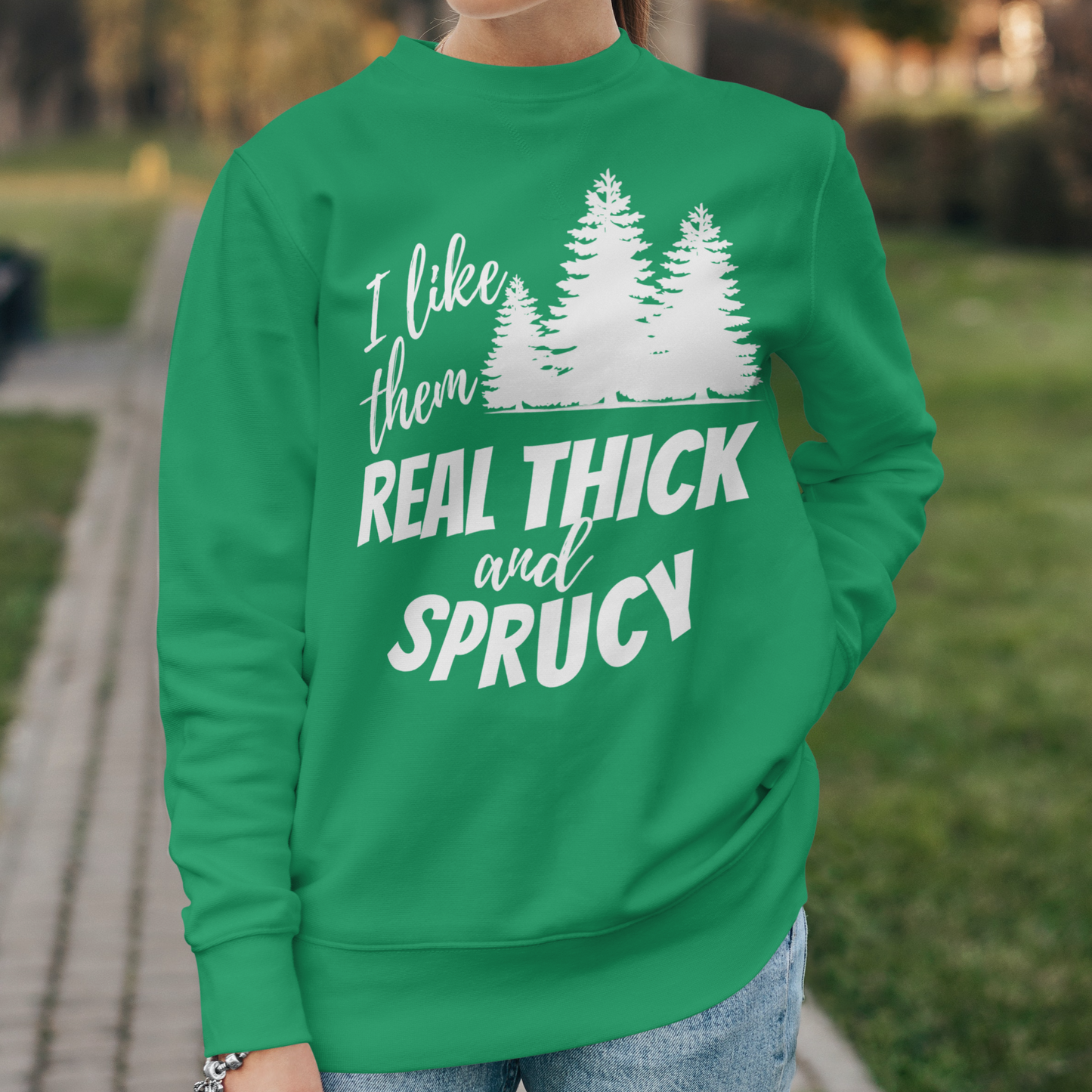 Real Thick and Sprucy Crewneck Pullover Sweatshirt