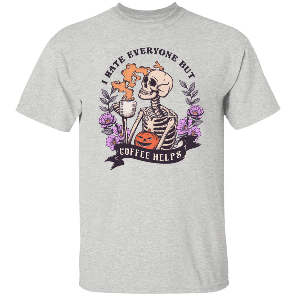 I Hate Everyone But Coffee Helps | Apparel