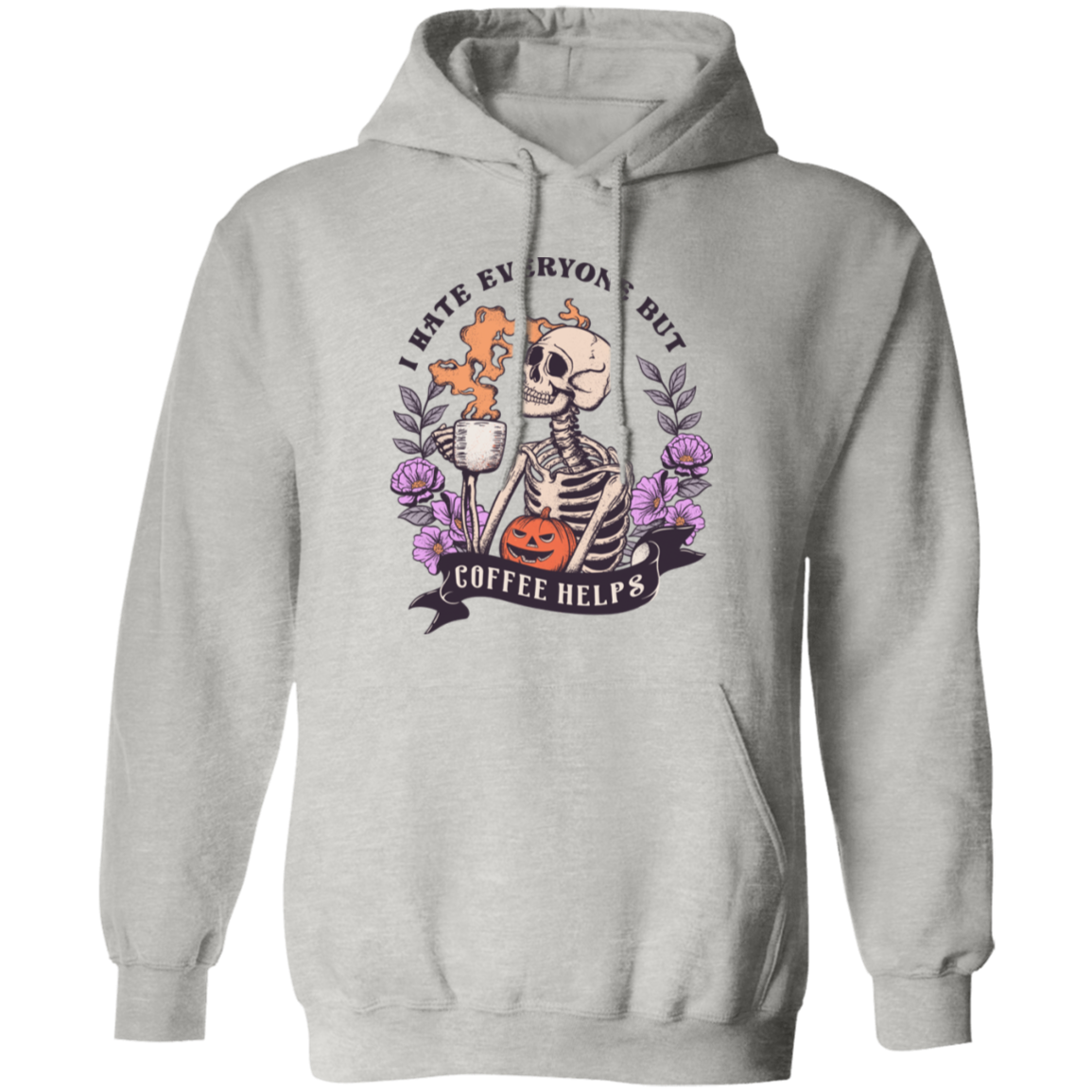 I Hate Everyone But Coffee Helps | Apparel