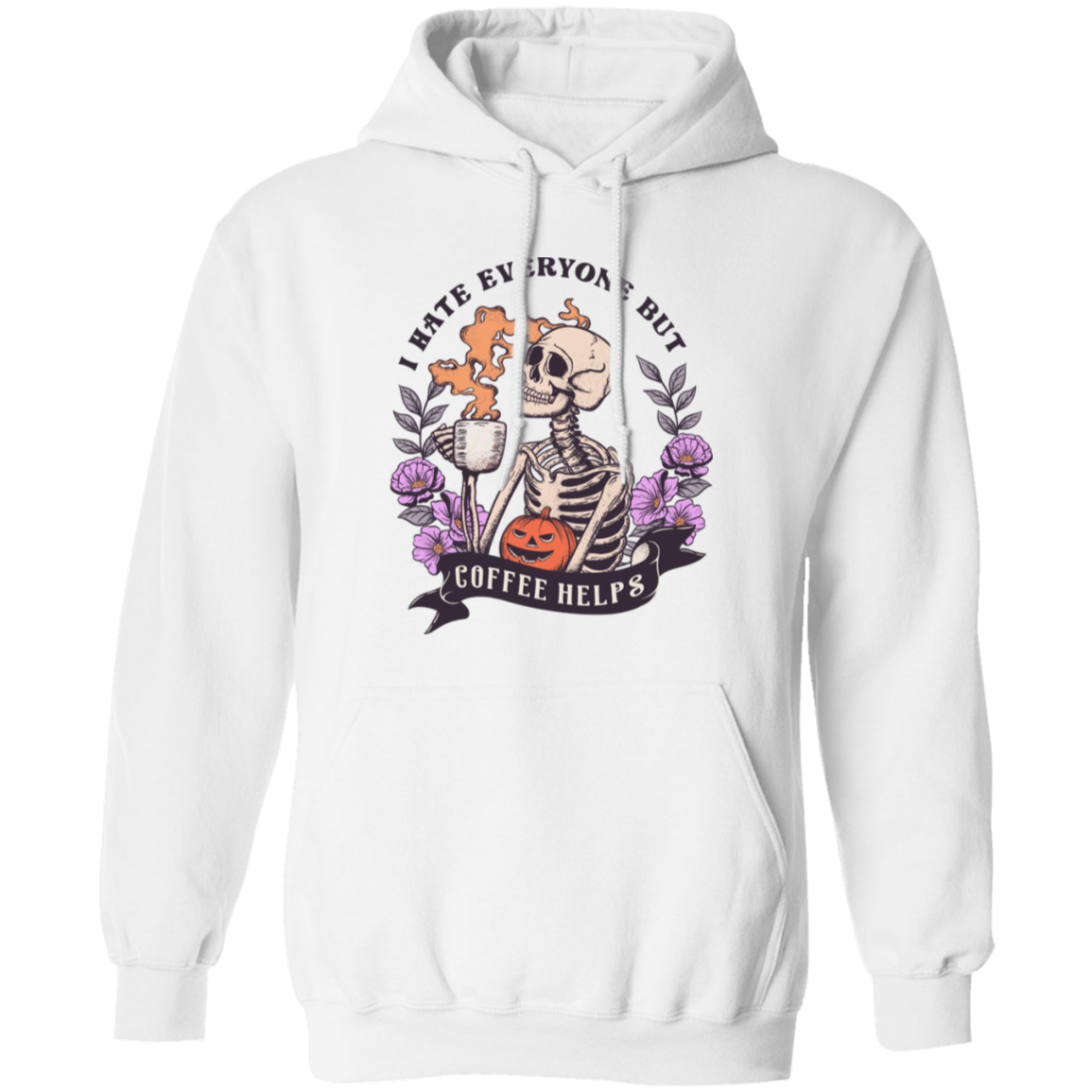 I Hate Everyone But Coffee Helps | Apparel
