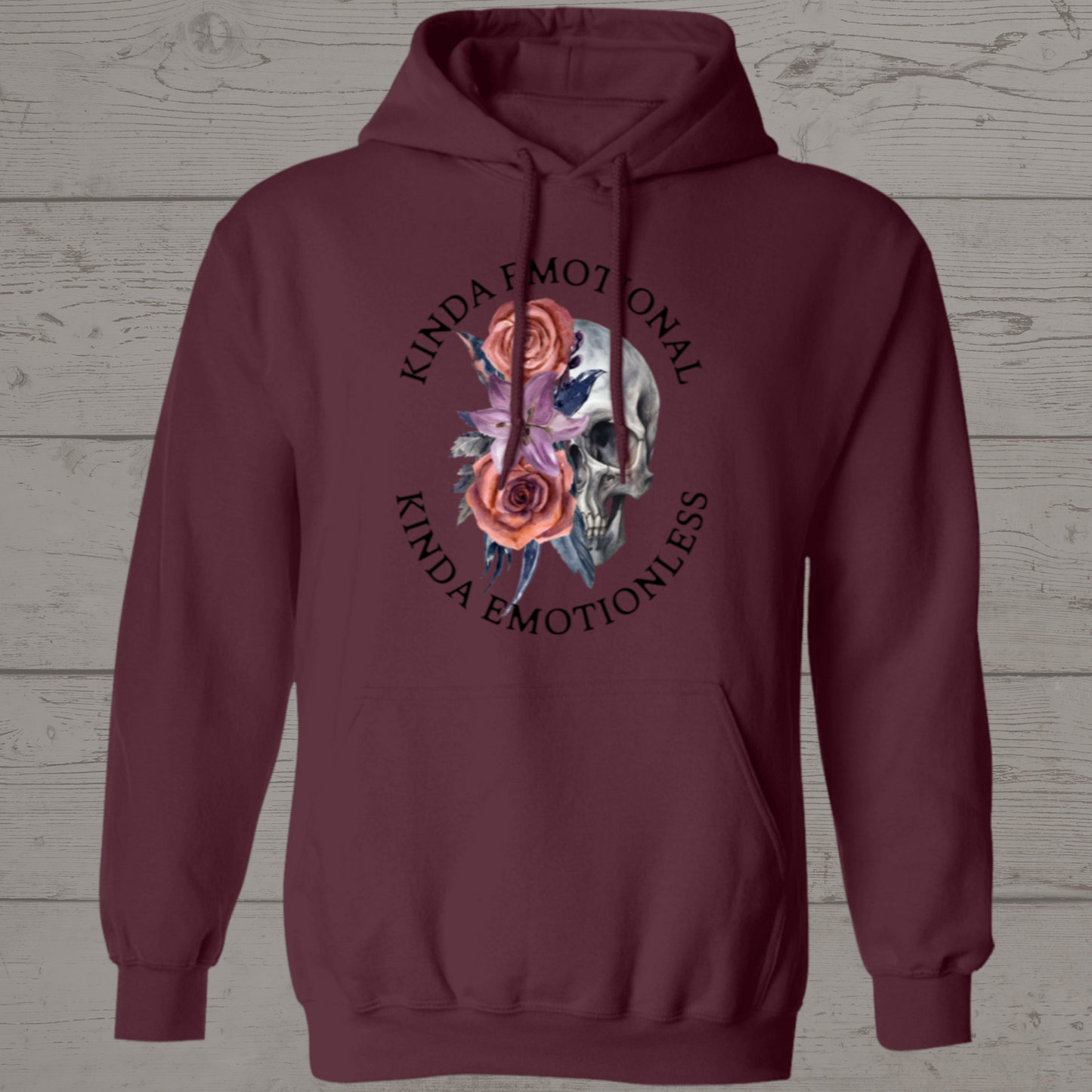 Kinda Emotional | Skull and Roses | Pullover Hoodie