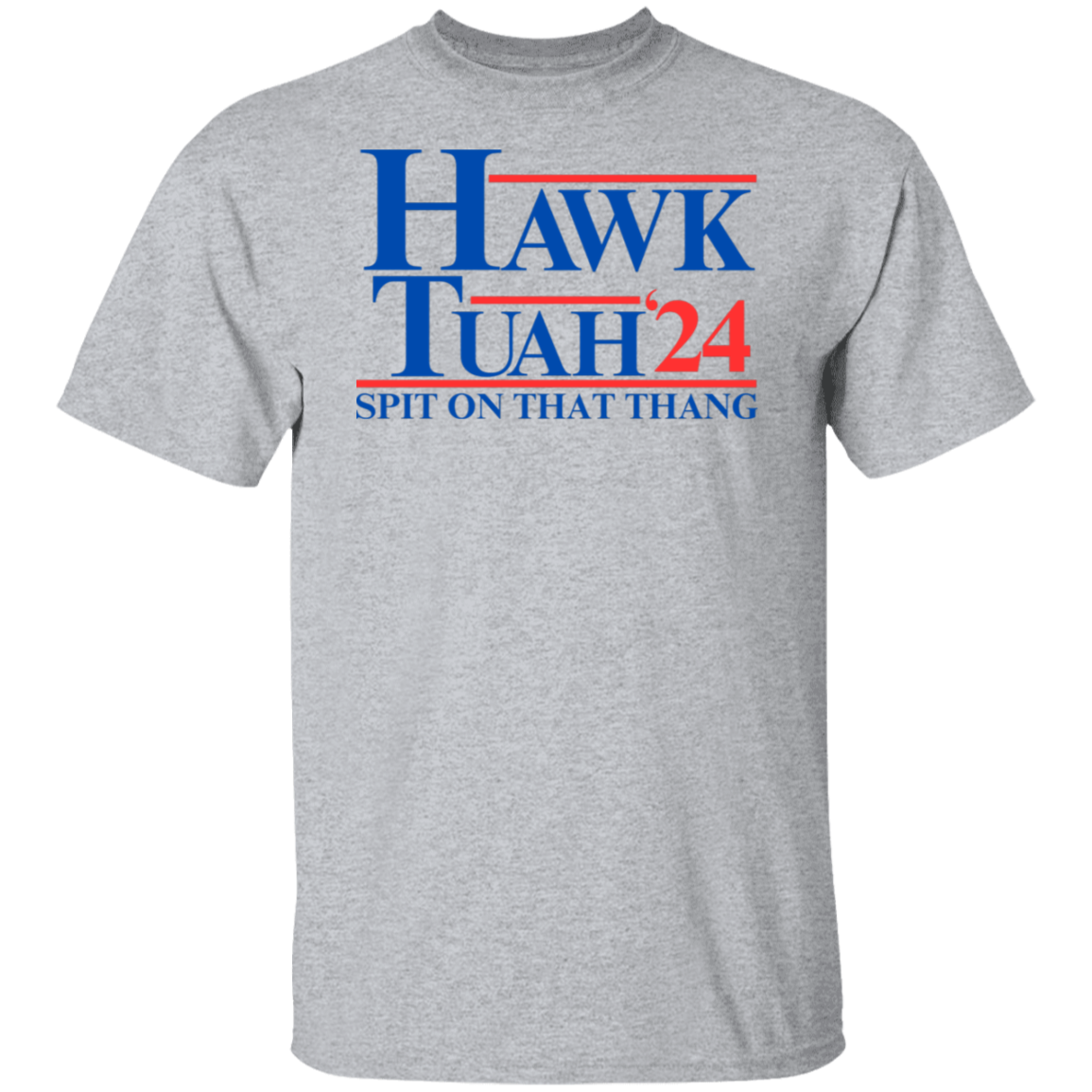 Hawk Tuah 24 | Apparel