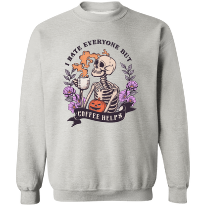 I Hate Everyone But Coffee Helps | Apparel