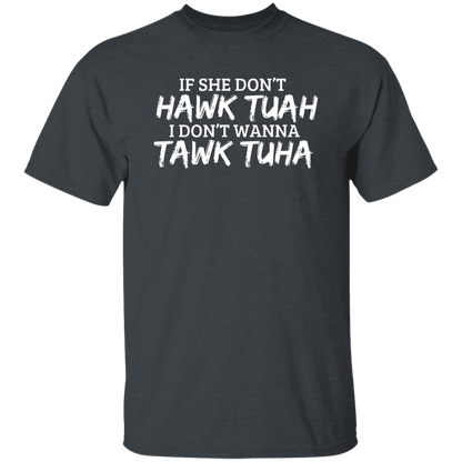 Hawk Tuah Tawk Tuha | Apparel