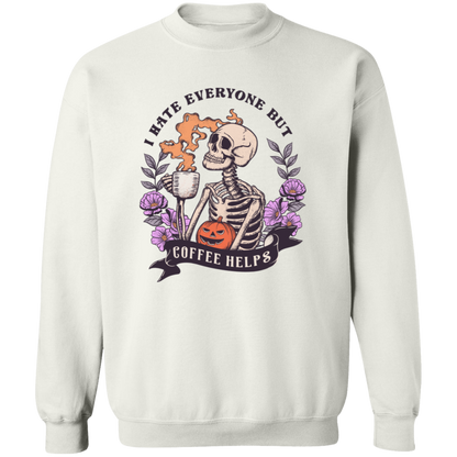 I Hate Everyone But Coffee Helps | Apparel