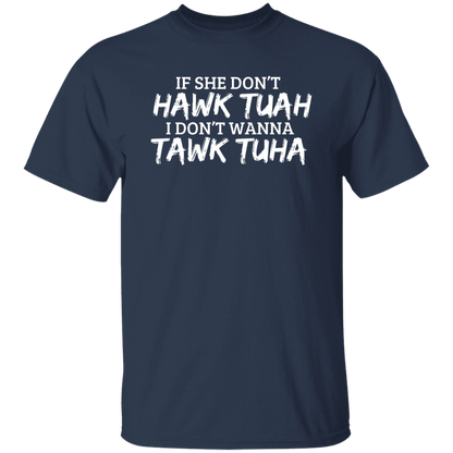 Hawk Tuah Tawk Tuha | Apparel