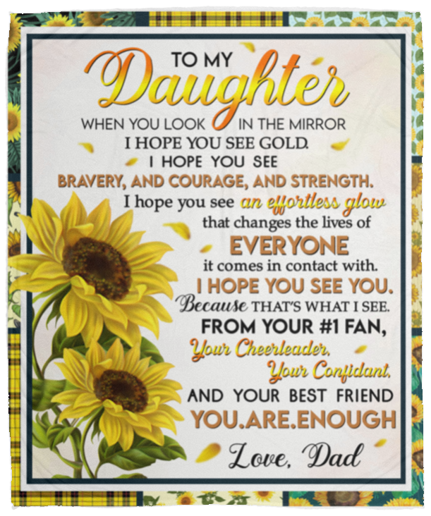 TO MY DAUGHTER - YOU ARE ENOUGH | PREMIUM PLUSH BLANKET