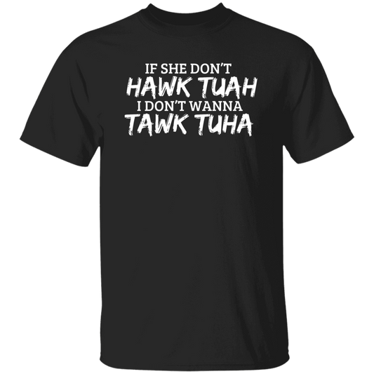 Hawk Tuah Tawk Tuha | Apparel