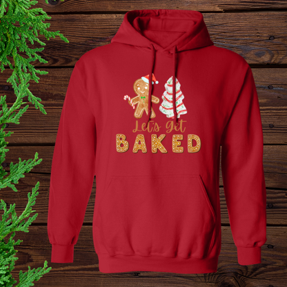 Let's Get Baked - Christmas | Hoodie | Sweatshirt | T-Shirt