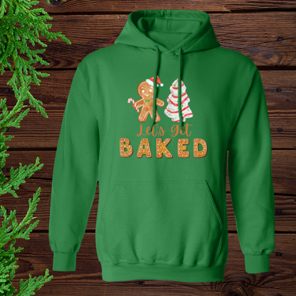 Let's Get Baked - Christmas | Hoodie | Sweatshirt | T-Shirt