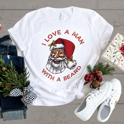 I Love A Man With A Beard - Santa | Hoodie | Sweatshirt | Shirt | Christmas Gift