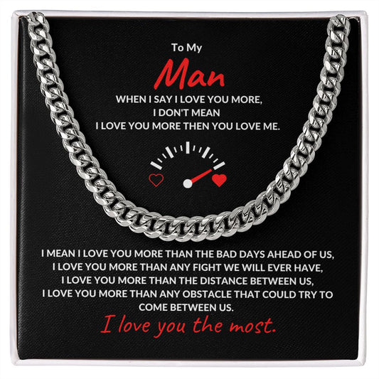 TO MY MAN | CUBAN LINK CHAIN | I LOVE YOU THE MOST