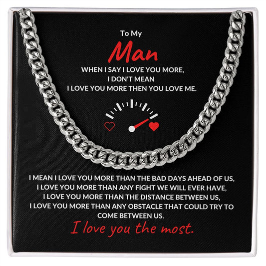 TO MY MAN | CUBAN LINK CHAIN | I LOVE YOU THE MOST