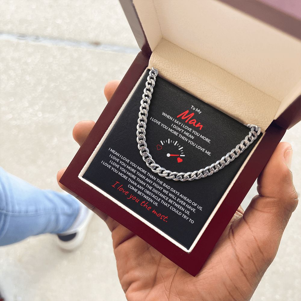 TO MY MAN | CUBAN LINK CHAIN | I LOVE YOU THE MOST