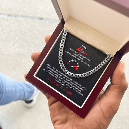 TO MY MAN | CUBAN LINK CHAIN | I LOVE YOU THE MOST